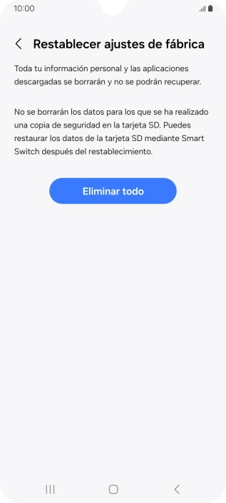 Pulsa Eliminar todo. Espera unos instantes mientras el teléfono restablece la configuración predeterminada. Sigue las indicaciones de la pantalla para configurar el teléfono y dejarlo listo para su uso.
