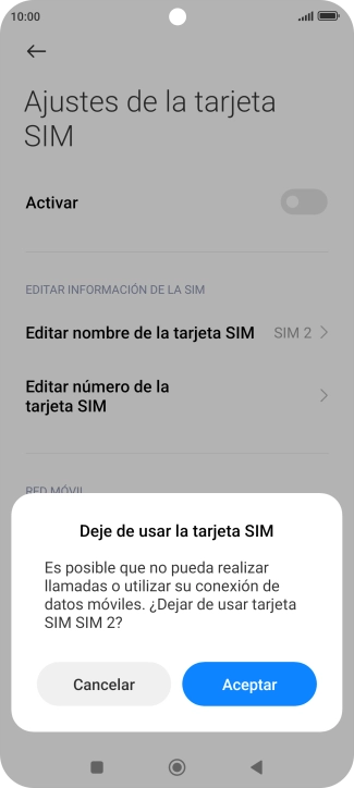 Si desactivas el uso de la tarjeta SIM, pulsa Aceptar.