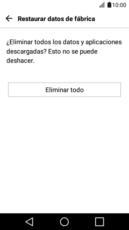 Pulsa Eliminar todo. Espera unos instantes mientras el teléfono restablece la configuración predeterminada. 
Sigue las indicaciones de la pantalla para configurar el teléfono y dejarlo listo para su uso.