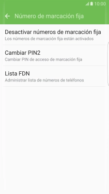 Pulsa Desactivar números de marcación fija para desactivar la marcación fija.