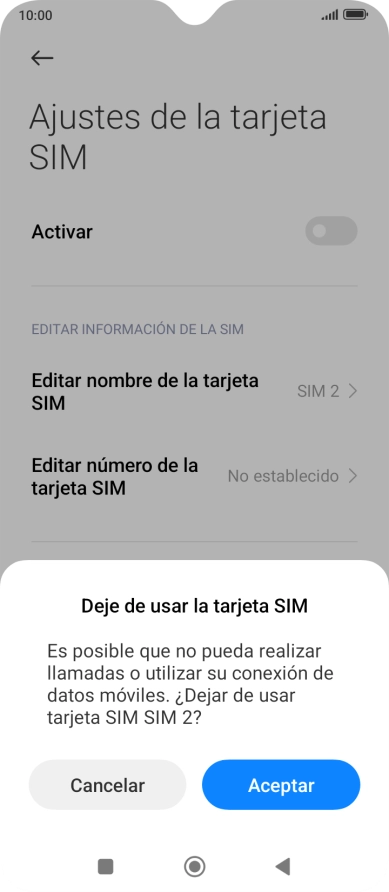 Si desactivas el uso de la tarjeta SIM, pulsa Aceptar.