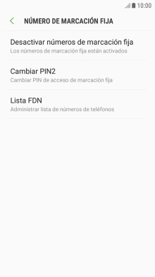 Pulsa Desactivar números de marcación fija para desactivar la marcación fija.