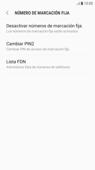 Pulsa Desactivar números de marcación fija para desactivar la marcación fija.