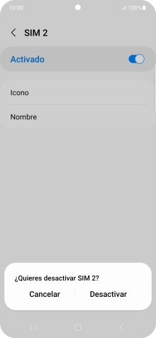 Si desactivas la tarjeta SIM, pulsa Desactivar.