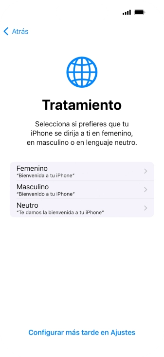 Sigue las indicaciones de la pantalla para elegir la forma de tratamiento deseada en el teléfono, es decir, el masculino, el femenino o una forma de tratamiento neutra o pulsa Configurar más tarde en Ajustes.