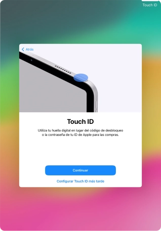 Sigue las indicaciones de la pantalla para activar el uso del sensor de identidad o pulsa Configurar Touch ID más tarde.
