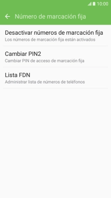 Pulsa Desactivar números de marcación fija para desactivar la marcación fija.