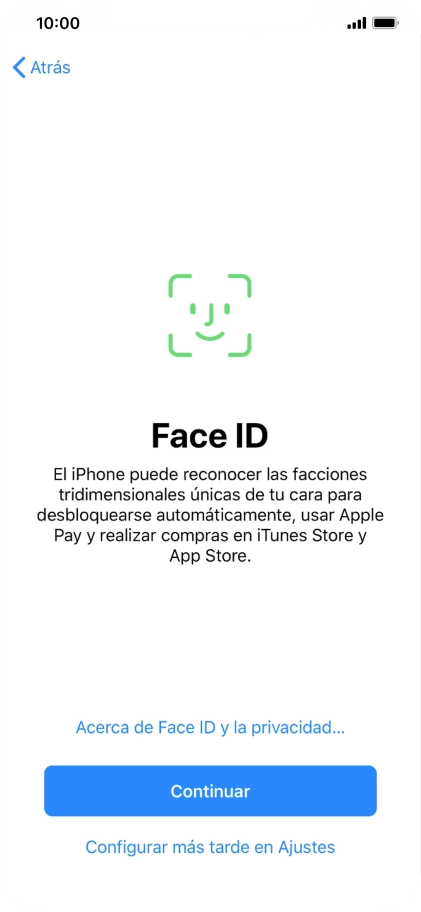 Sigue las indicaciones de la pantalla para activar el uso del reconocimiento facial (Face ID) o pulsa Configurar más tarde en Ajustes.