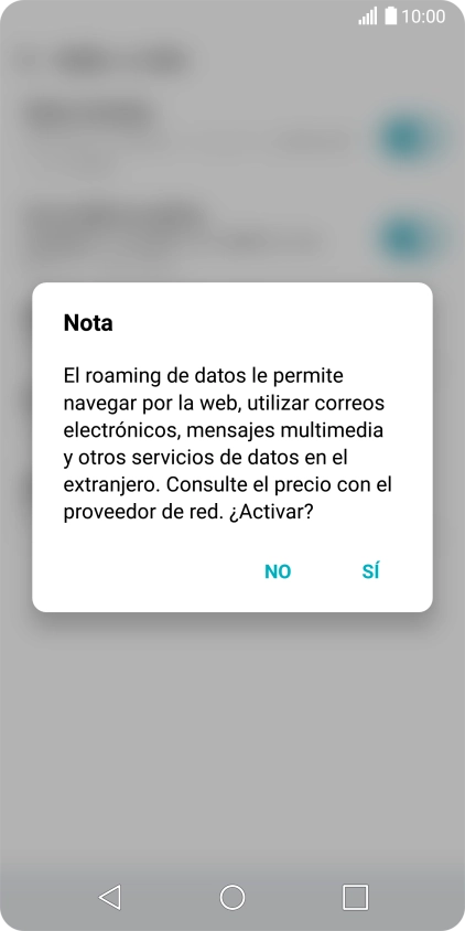 Si el roaming de datos está activado, pulsa SÍ.