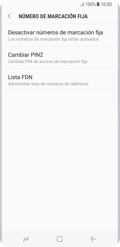 Pulsa Desactivar números de marcación fija para desactivar la marcación fija.