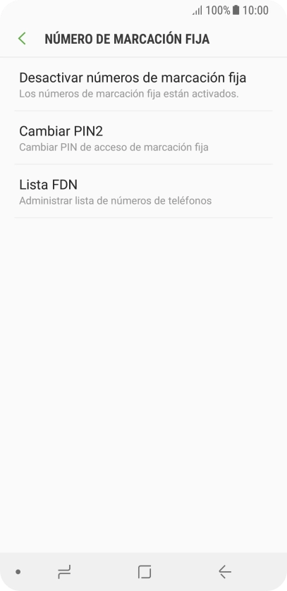 Pulsa Desactivar números de marcación fija para desactivar la marcación fija.