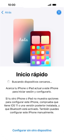 Sigue las indicaciones de la pantalla para transferir contenido de otro dispositivo iOS11 o con una versión más reciente o pulsa Configurar sin otro dispositivo.