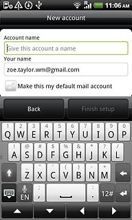 Press the field below Account name and key in a name for your email account (such as Private or Work).