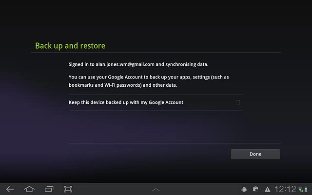 Press the box next to Keep this device backed up with my Google Account to turn the function on or off.
