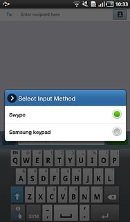 Press Swype or Samsung keypad.