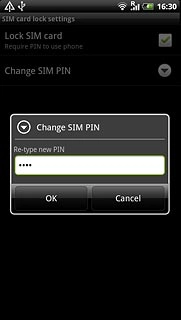 Key in the new PIN again and press OK.