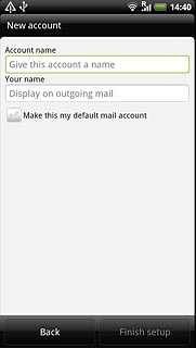 Press the field below Account name and key in a name for your email account (such as Private or Work).