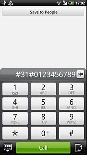 Example: #31#0123456789Press Call.