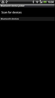 Press Scan for devices.Your phone now searches for devices and after a moment, a list of Bluetooth devices within range is displayed.