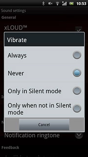 To turn on vibration:Press Always, Only in Silent mode or Only when not in Silent mode.