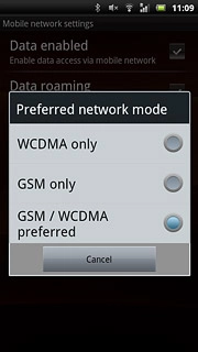 Press WCDMA only, GSM only or GSM / WCDMA preferred.
