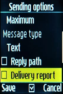 Scroll to Delivery report and press the Navigation key to turn request for delivery reports on or off.