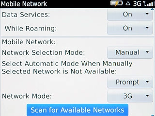 If manual network selection is turned on:Press Scan for Available Networks.