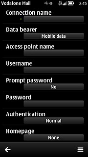 Press Connection name.Key in Vodafone Mail 