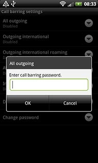 Key in the barring password (default is 0000) and press OK.A request to change the barring settings is sent to the network.