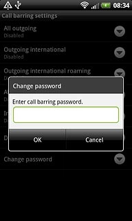 Key in your current barring password (default is 0000) and press OK.