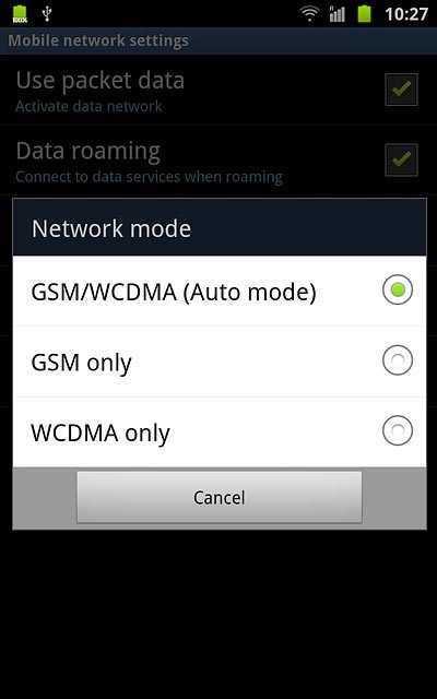 Press GSM/WCDMA (Auto mode), GSM only or WCDMA only.