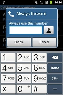 Key in the required number and press Enable.A request to turn on the divert is sent to the network.