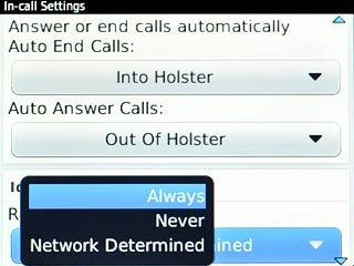Highlight Always, Never or Network Determined and press the Navigation key.