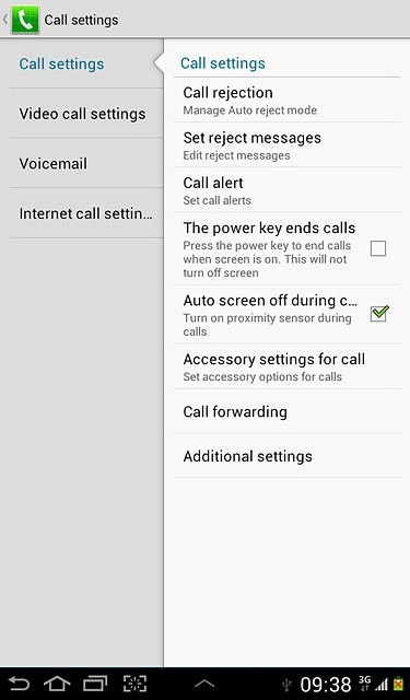 Press Additional settings.After a moment the current settings are displayed.