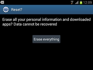 Press Erase everything.Wait a moment while the factory default settings are restored.Follow the instructions on the display to set up your phone and prepare it for use.