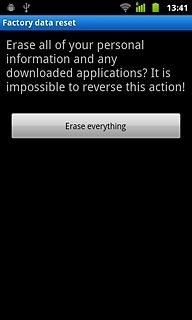 Press Erase everything.Wait a moment while the factory default settings are restored.Follow the instructions on the display to set up your phone and prepare it for use.