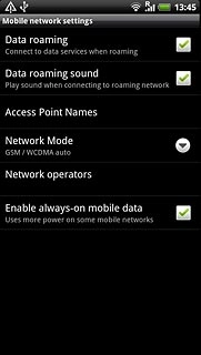 Press Data roaming to turn data roaming on or off.