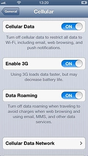 Press the indicator next to Cellular Data.Depending on the current setting, the function is turned on or off.