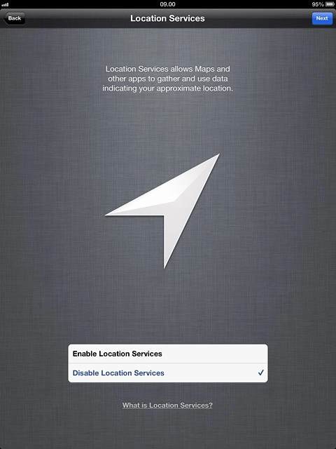If you select Disable Location Services: