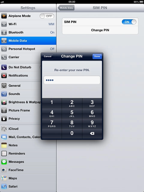 Key in the new PIN again and press Done.