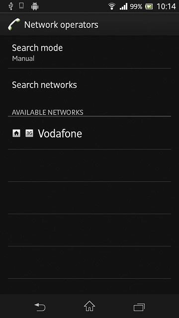Press the required network.The display will tell you if you have access to the network you've chosen.