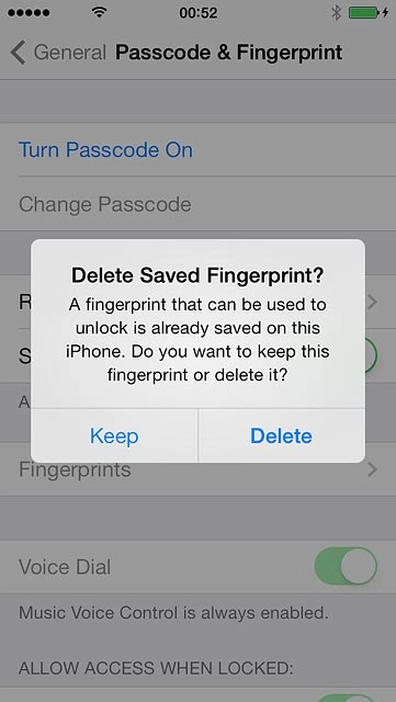 If you've already added a fingerprint:Press Keep or Delete.