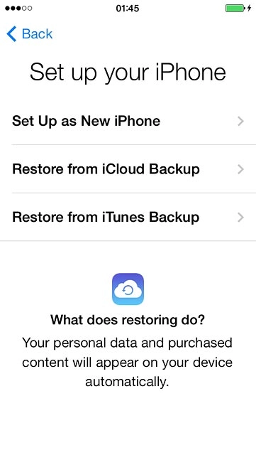 If you've used an iPhone before and want to restore previous content from an iCloud backup:Press Restore from iCloud Backup and go to step 5b.