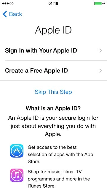 To activate your phone using an existing Apple ID:Press Sign In with Your Apple ID.