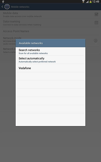 Press the required network.The display will tell you if you have access to the network you've chosen.