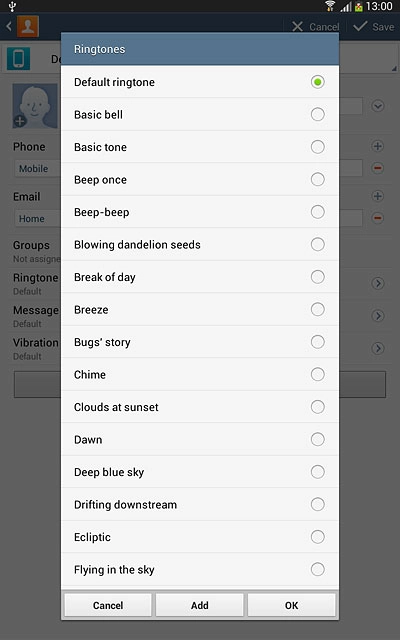 To assign one of your own ring tones:Press Add.