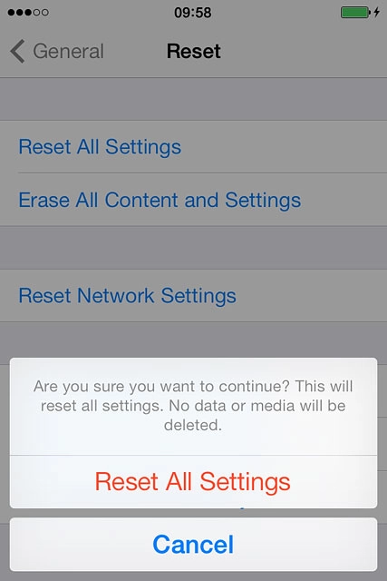 Press Reset All Settings.Your phone is restarted.