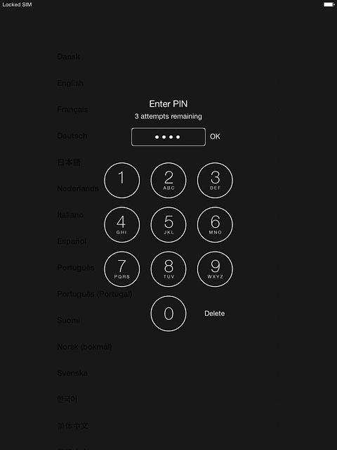 Key in your PIN and press OK.If your tablet rejects the SIM:Contact your distributor or service provider where you bought your tablet.