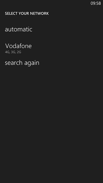 Press automatic.Wait while your phone finds the network.