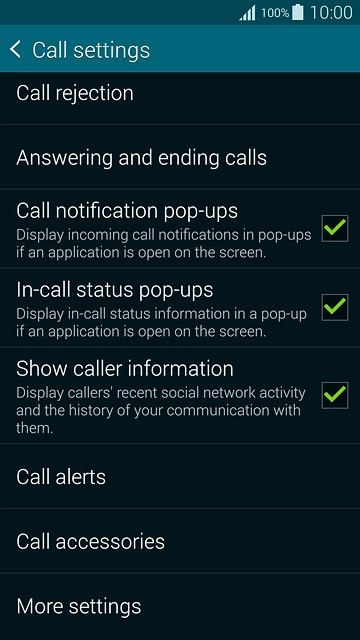 Press More settings.After a moment the current settings are displayed.